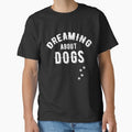 Dreaming About Dogs by Dapperly Tees