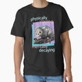 Physically Slaying Mentally Decaying by Liberty Loom  Designs