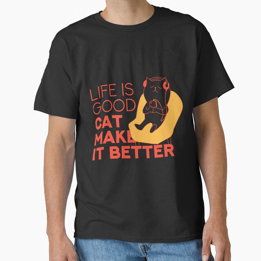 Life Is Good A Cat Makes It Better by yorleigojhitr