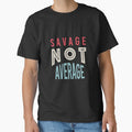 Fitness Saying Savage Not Average by whyitsme