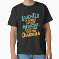Sarcastic Funny Humor Laughter Is Aways The Best Medicine by fantasticdesign