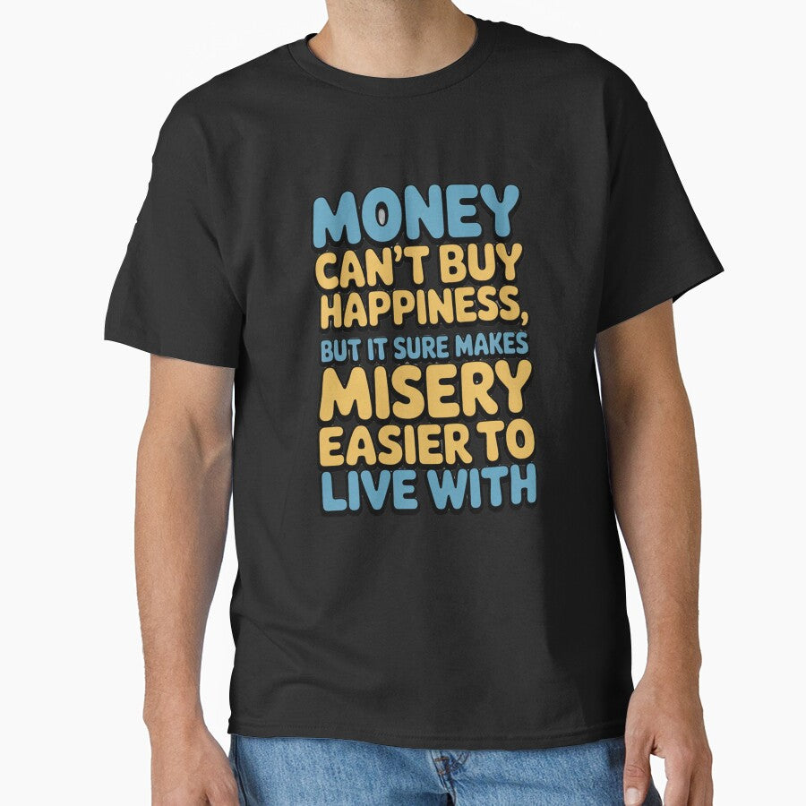 Sarcastic Funny Humor Art Design Money Can’t Buy Happiness by fantasticdesign