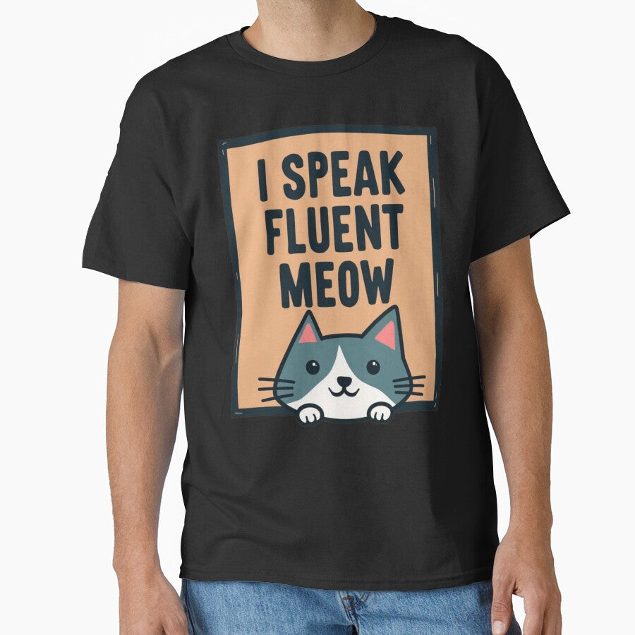 I Speak Fluent Meow by PerkzPrints
