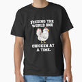 Funny Chicken Farmer Humor Feeding The World One Chicken At A Time by fantasticdesign