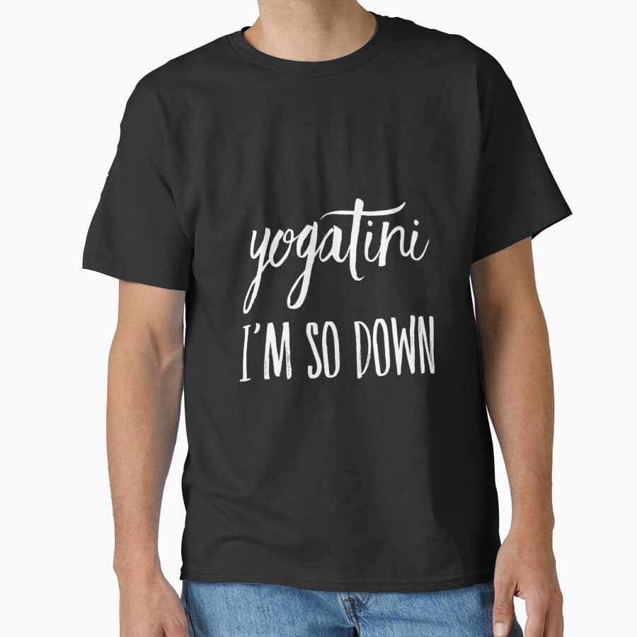 Yogatini I'm So Down by RiseandShineTee