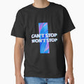 Cant' Stop. Won't Stop. by Dichotomy Apparel