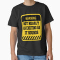 Funny Sarcastic Humor Warning Not Nearly as Exciting as it Sounds by fantasticdesign