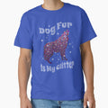 Dog Fur is My Glitter Funny Dog by Sachie's Studio