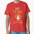 Any Yoga I Do is Hot Yoga by ross-Gardiner