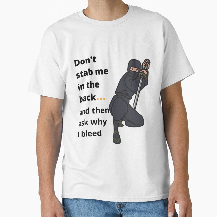 Don't stab me in the back! by TeeZoneZtore
