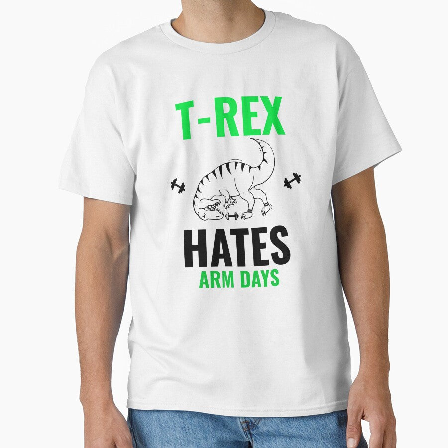 Kopie von  t-rex hates Arm days by RPHDesigns