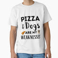 Pizza and dogs are my weaknesses funny pizza dog quote by OneTimeEngineer