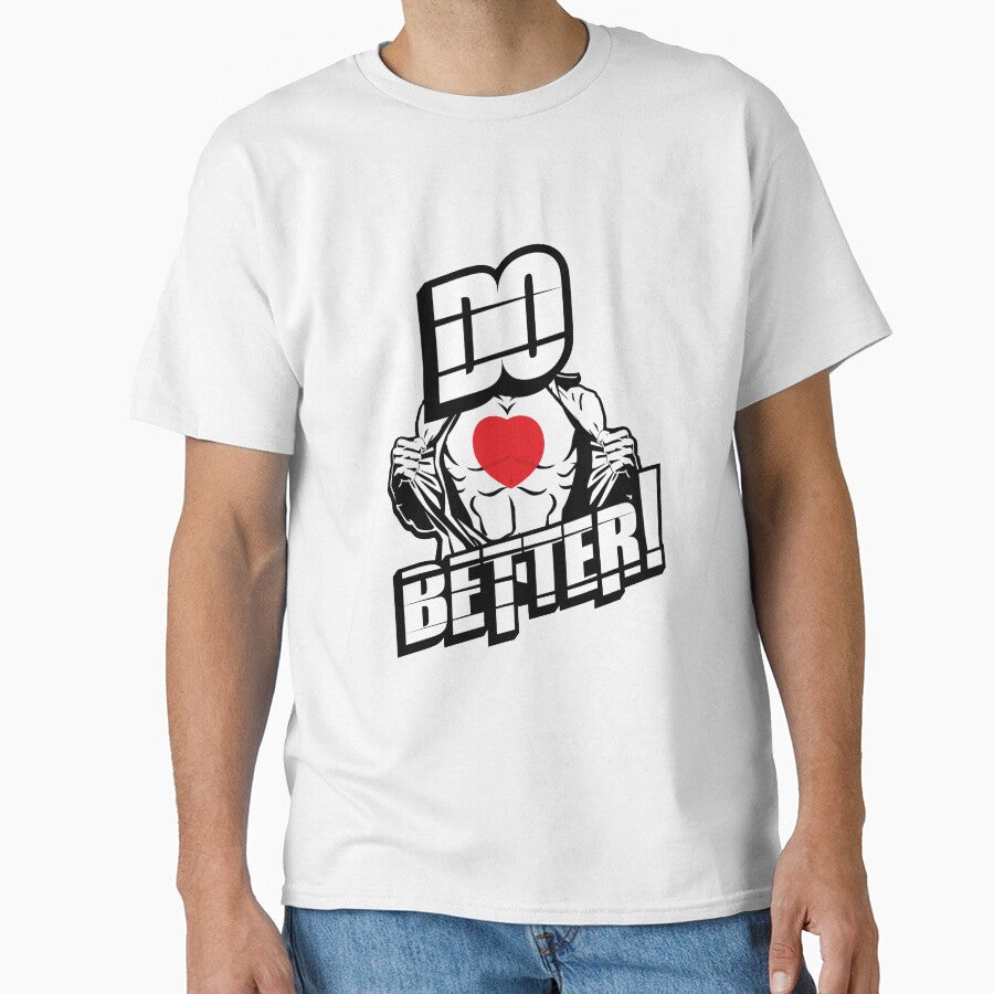 Do Better - Funny motivated person Gift by Teenation9