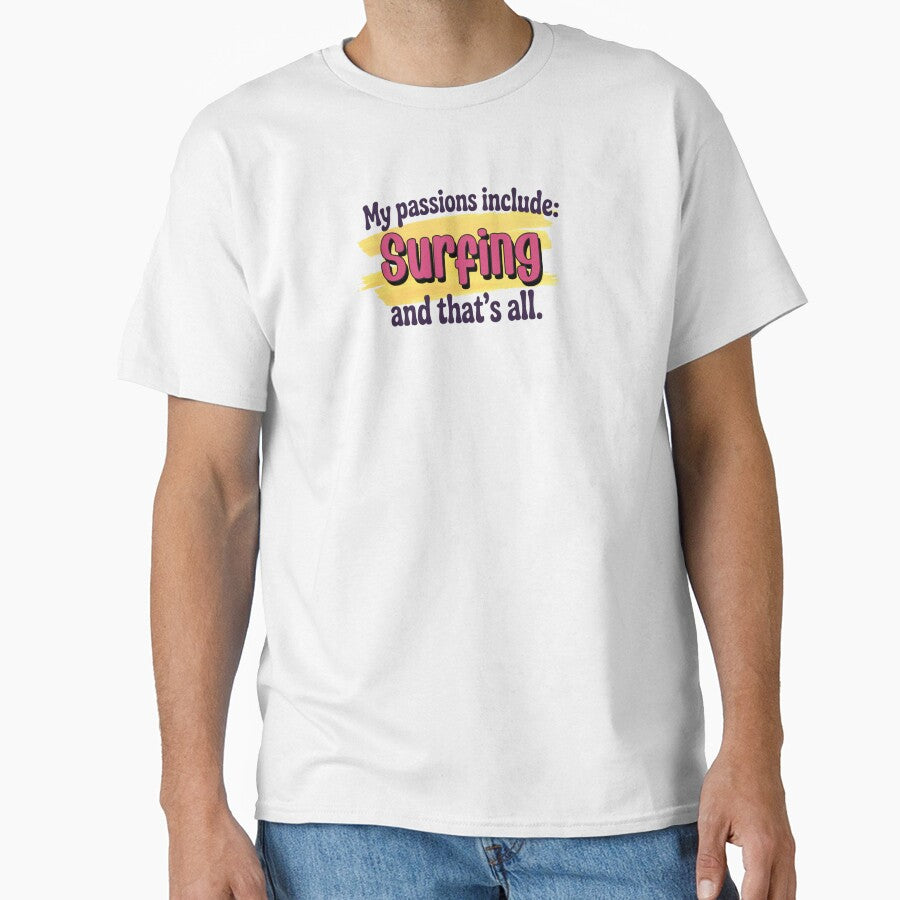 Surfing is my passion - Funny Surfing Lover by Watsonarts