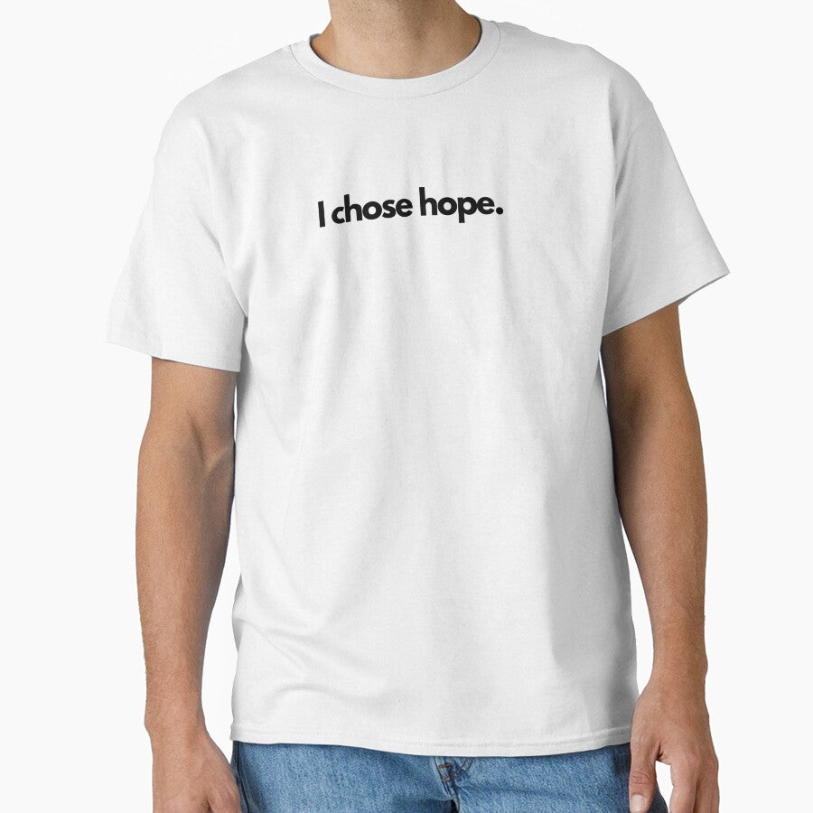 I chose hope. by Printsocket