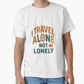 I Travel Alone Not Lonely by Snark & Spark