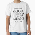 Do All the Good You Can – Minimal Black and White Quote Typography by KivaroArt