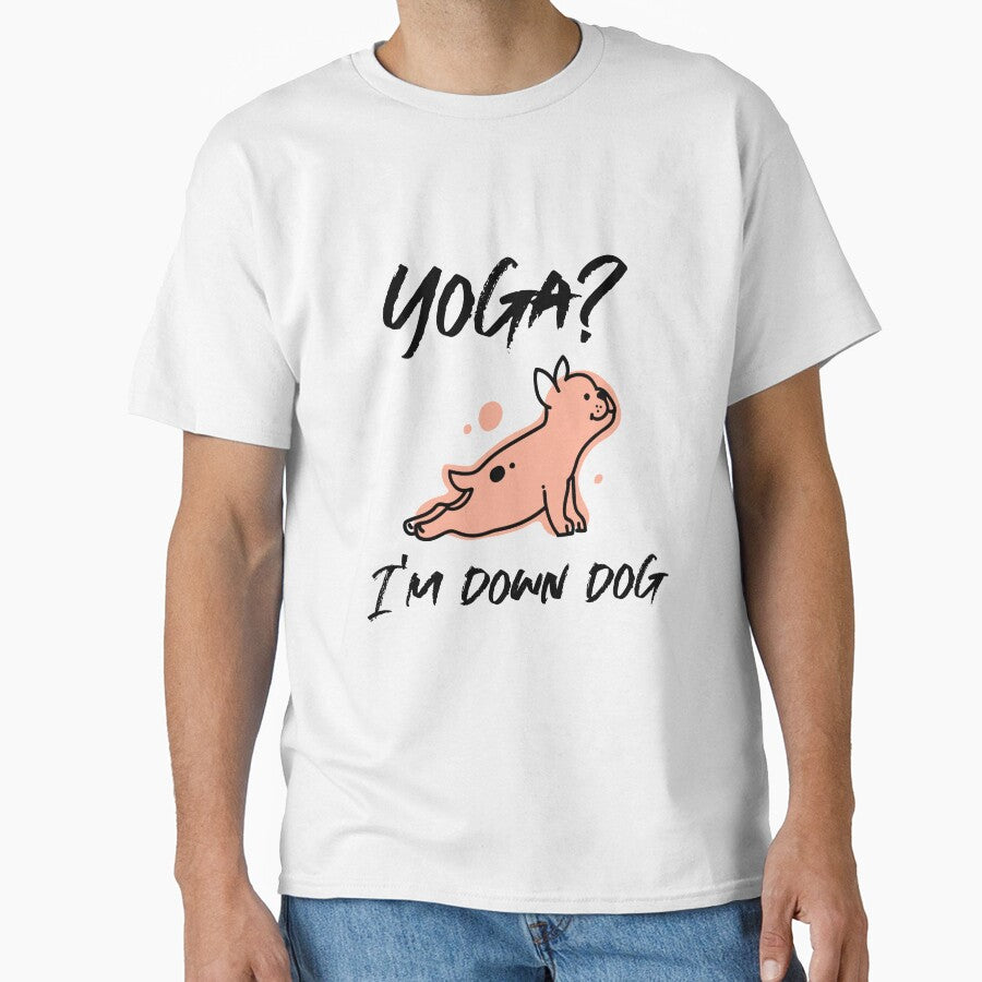 Yoga? I'm Down Dog by RiseandShineTee
