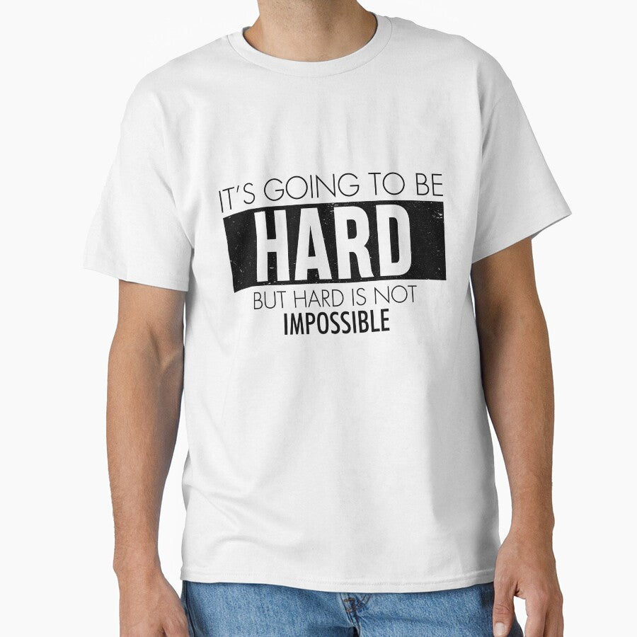 It's going to be hard but hard is not impossible by TheBFStore