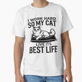 Dedicated Cat Parent T-Shirt: 'I Work Hard So My Cat Lives Its Best Life' by GoFunTee