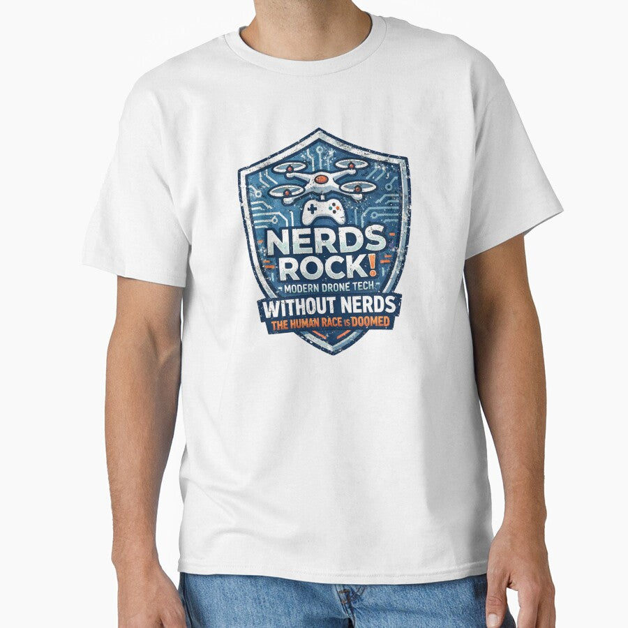 Nerds Rock Modern Drone Tech Without Nerds The Human Race is DOOMED Distressed by WithoutTheNerds