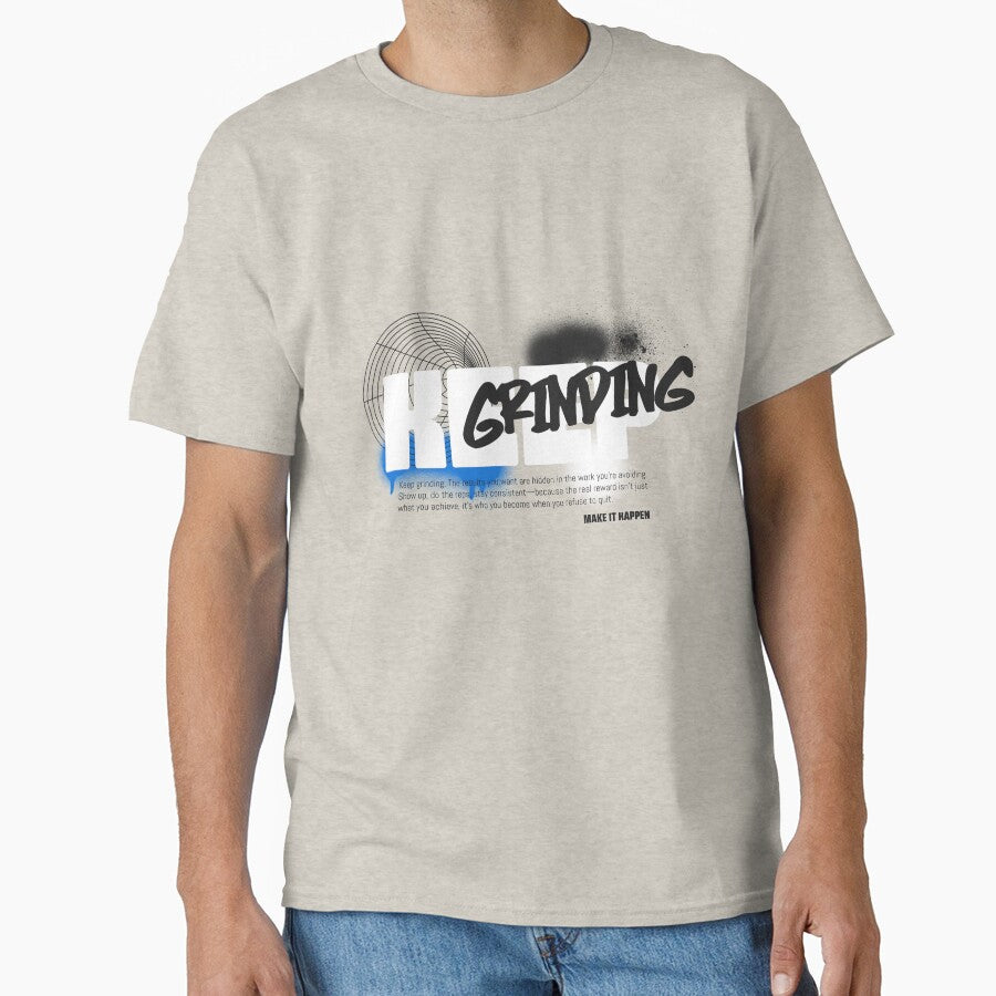 Keep Grinding by Dichotomy Apparel