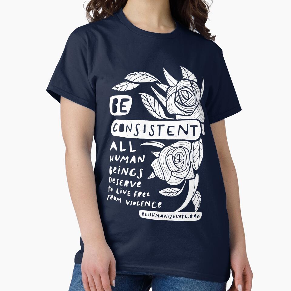 Be Consistent by Rehumanize International