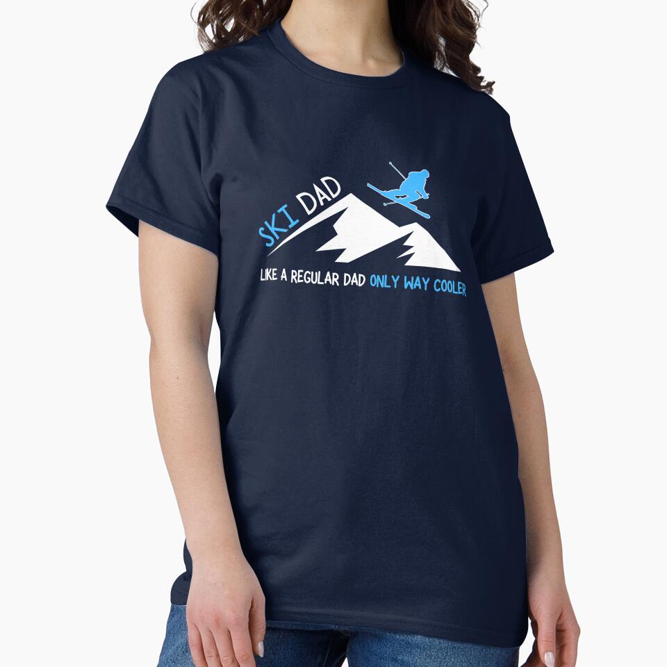 Ski Dad - Like A Regular Dad Only way Cooler by 74ninetees