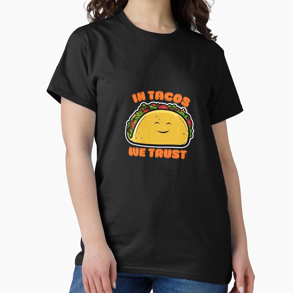 In Tacos We Trust by BhadzCheetah