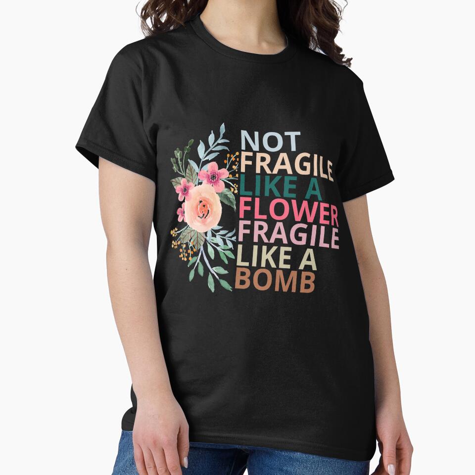 not fragile like a flower fragile like a bomb by maroon54
