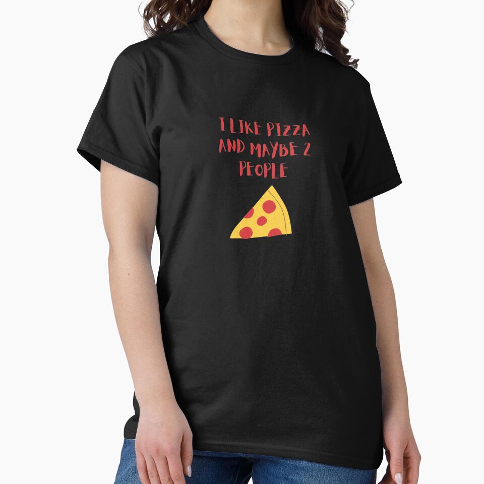 I LIKE PIZZA AND MAYBE 2 PEOPLE birthday gift by GBDesigner