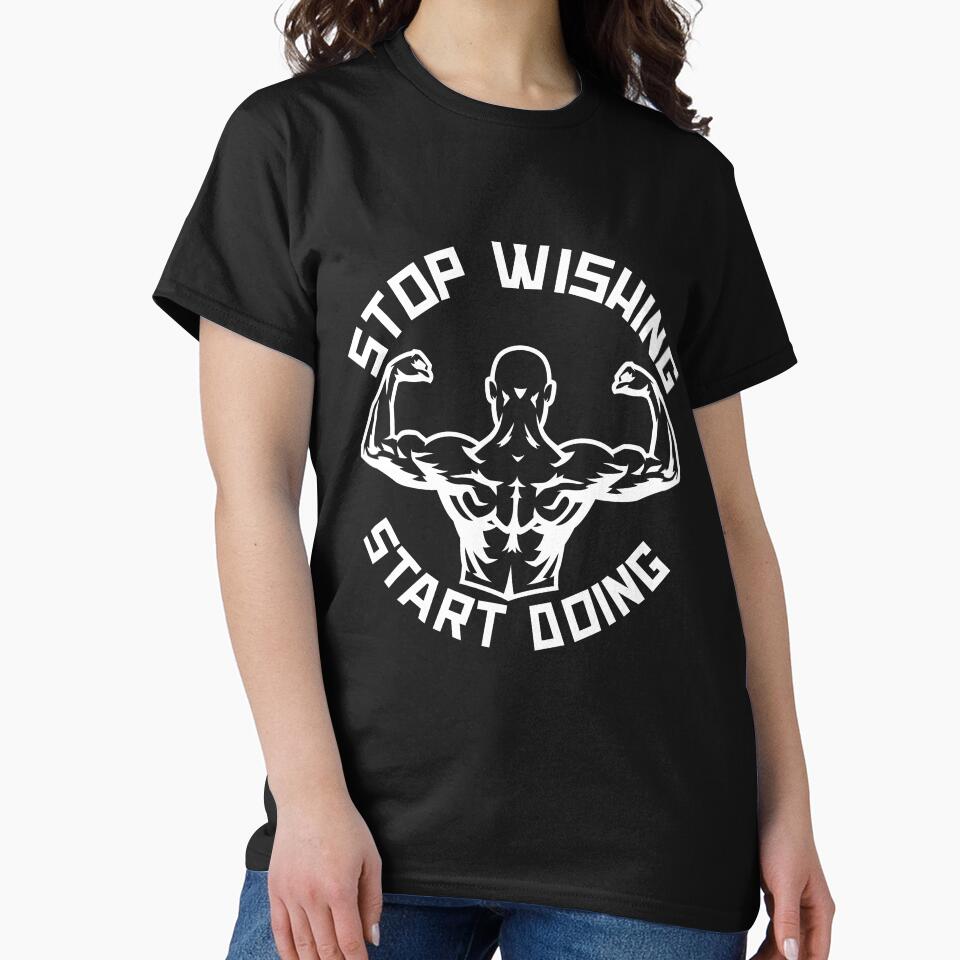 Stop Wishing Start Doing by GymMotivation