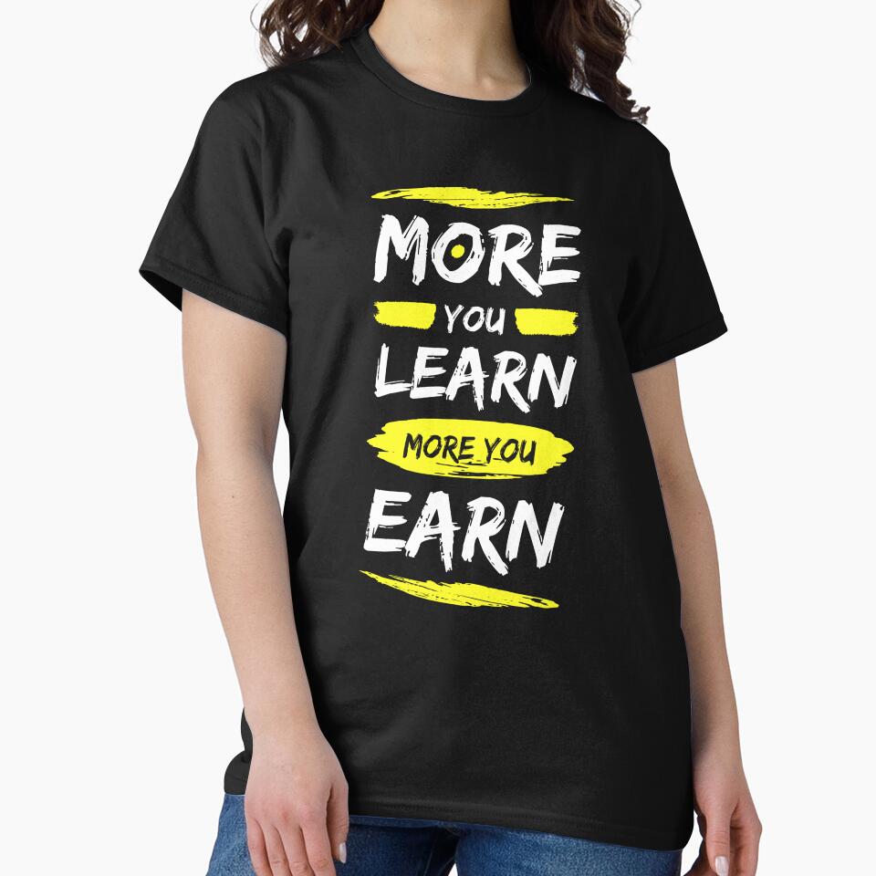 More You Learn More You Earn - Motivational Quote by Zirrko