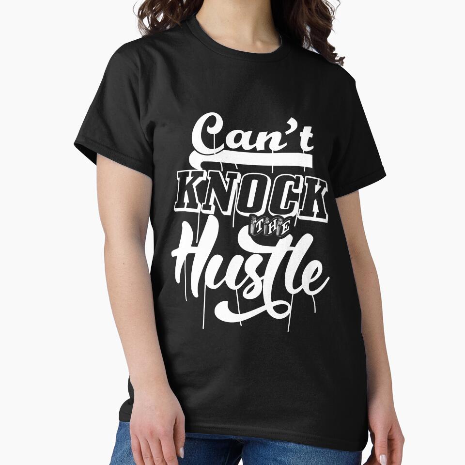 Can't knock the hustle by TheBFStore