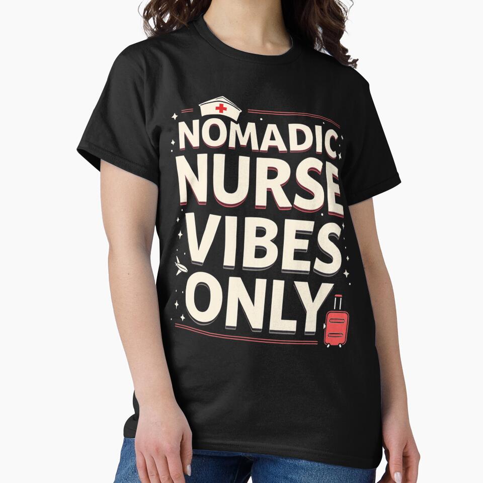Nomadic Nurse Vibes Only by PerkzPrints