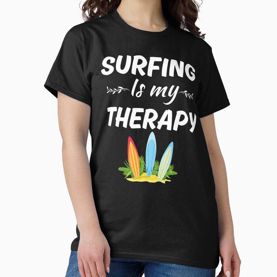 Surfing is my therapy, surfing enthusiasts fan or lover saying by NBSStore