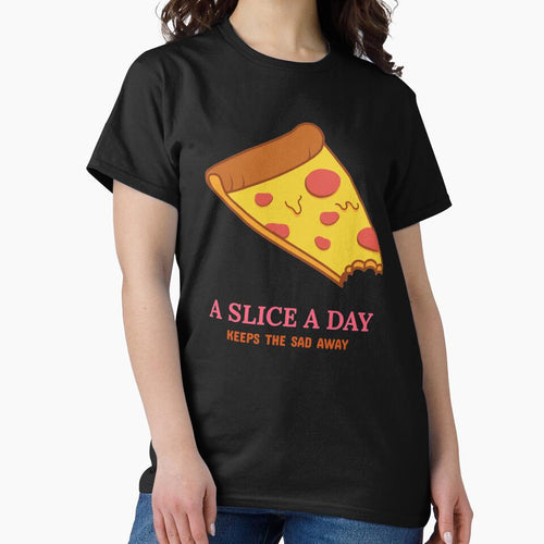 A Slice a Day Keeps The Sad Away - Pizza Day by ManiaTeec