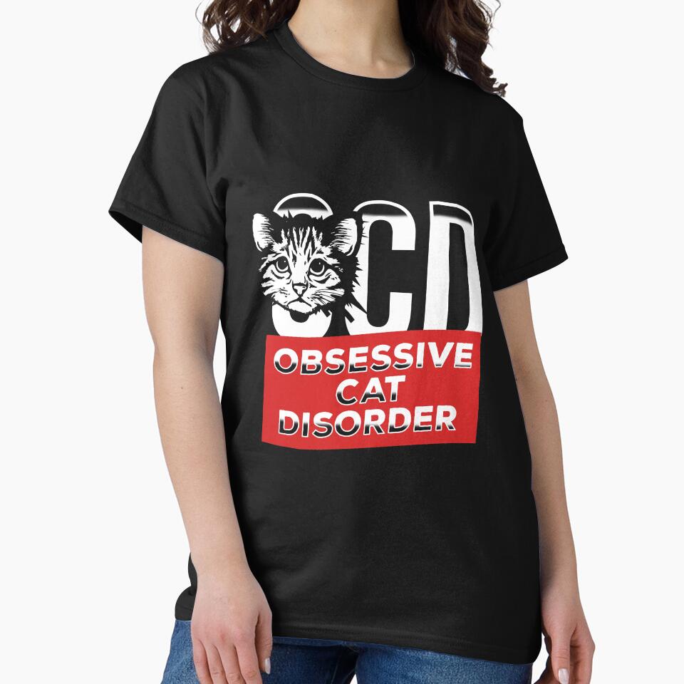 OCD Obsessive Cat Disorder perfect for crazy cat lovers shirt and mugs by djpraxis