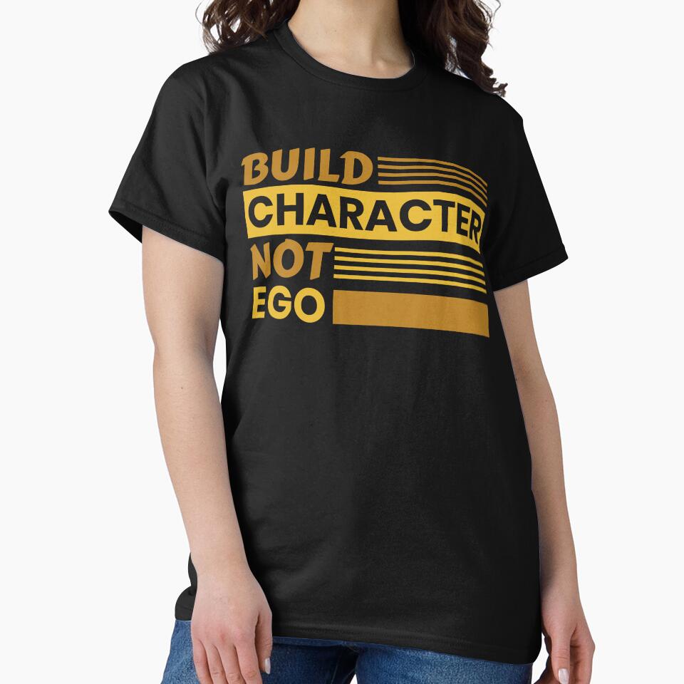Build character not ego by Samadi style