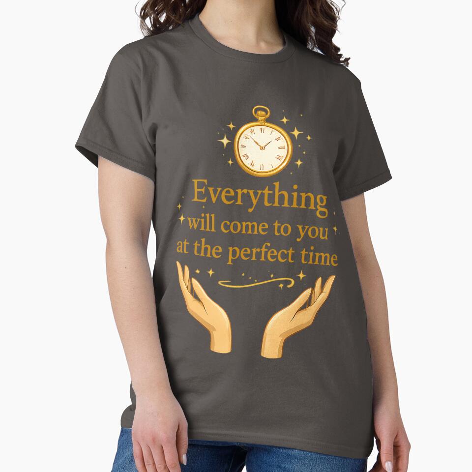 Everything Will Come at the Perfect Time – Inspirational Quote Design by TaliVibes