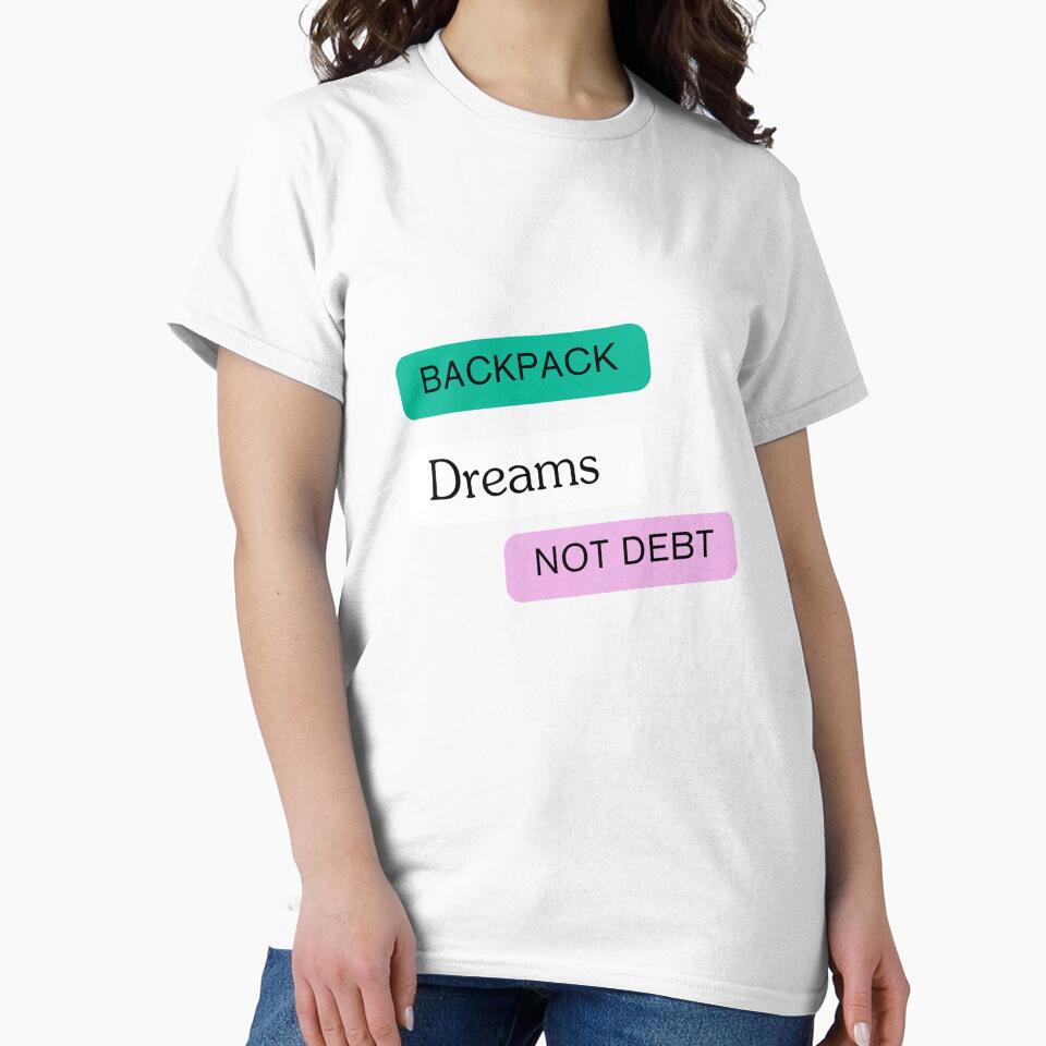 Backpack Dreams Not Debt by Zoaluxe