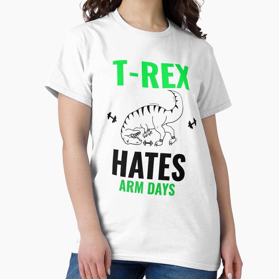 Kopie von  t-rex hates Arm days by RPHDesigns