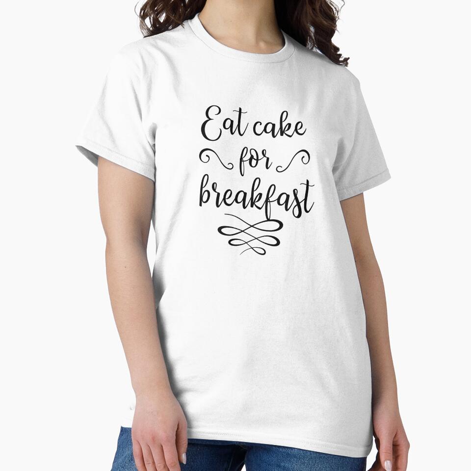 Eat Cake For Breakfast by MentDesigns