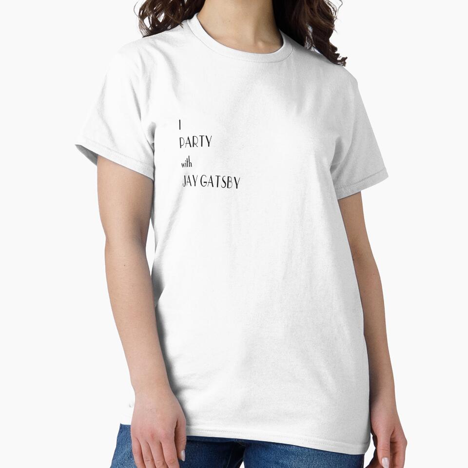 I Party with Jay Gatsby by Alice Buyer