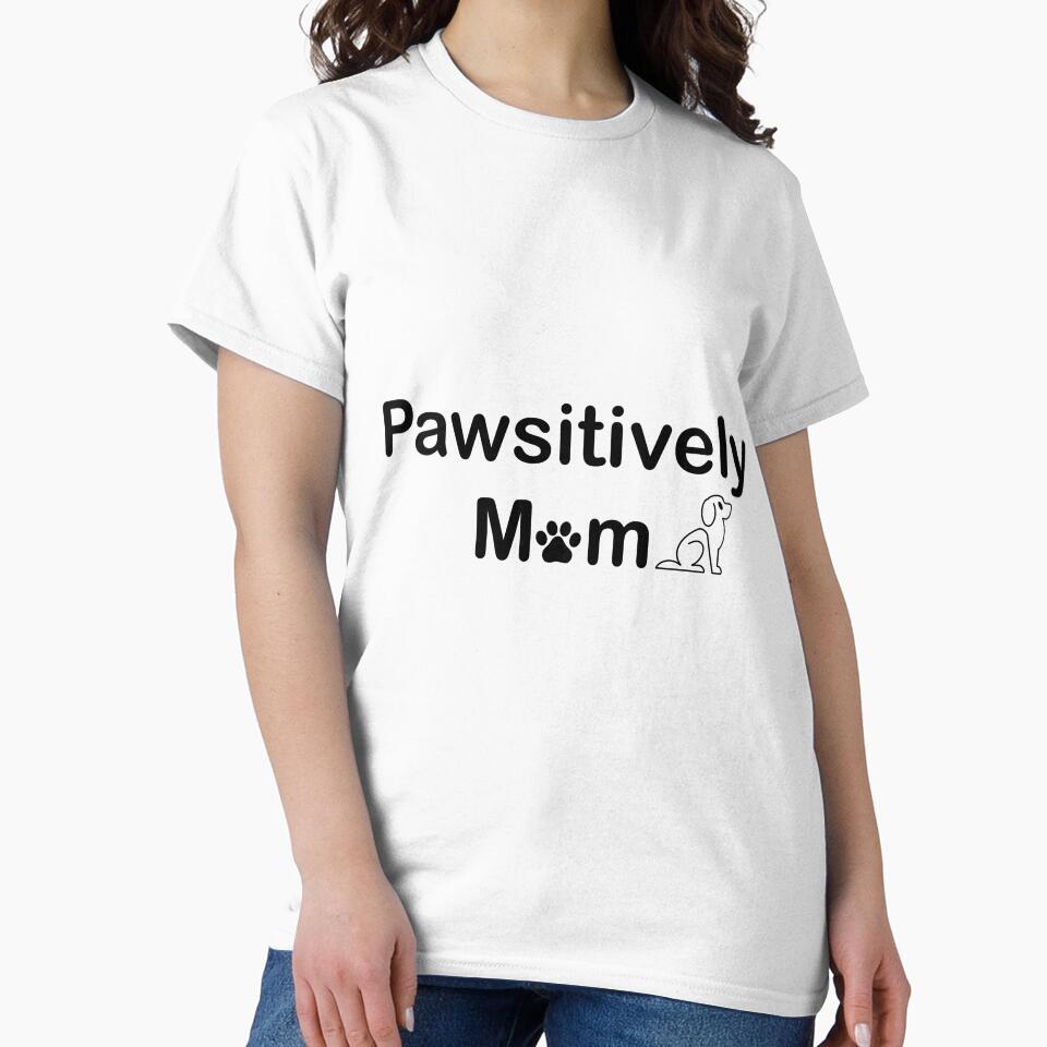 Pawsitively Mom Dog Mama by kevinkreativity