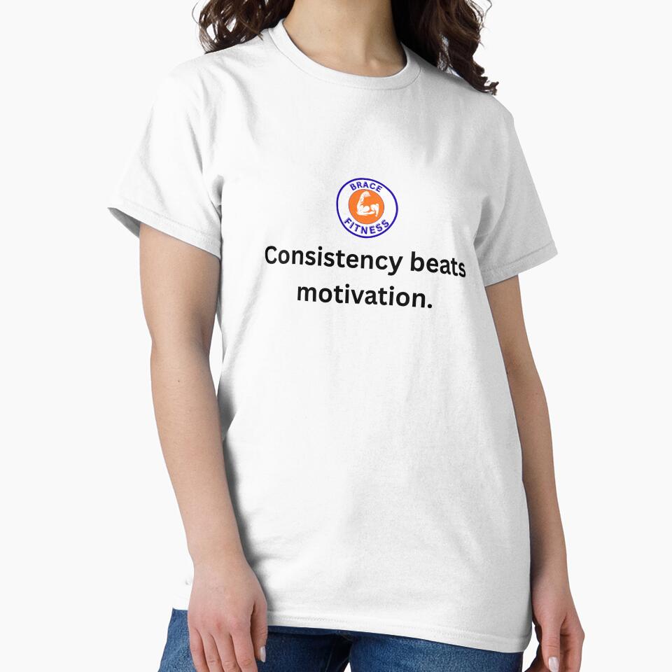 Consistency beats motivation by BraceFitness