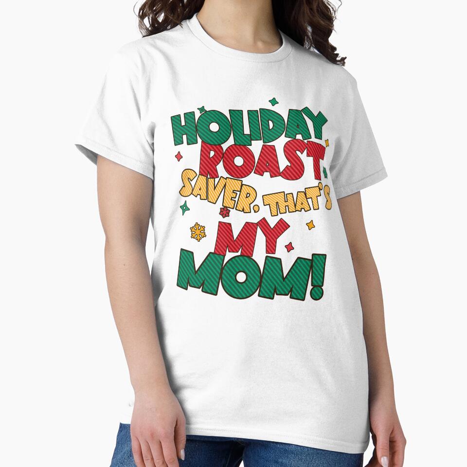 Holiday Roast Saver Mom by Belarte.shop