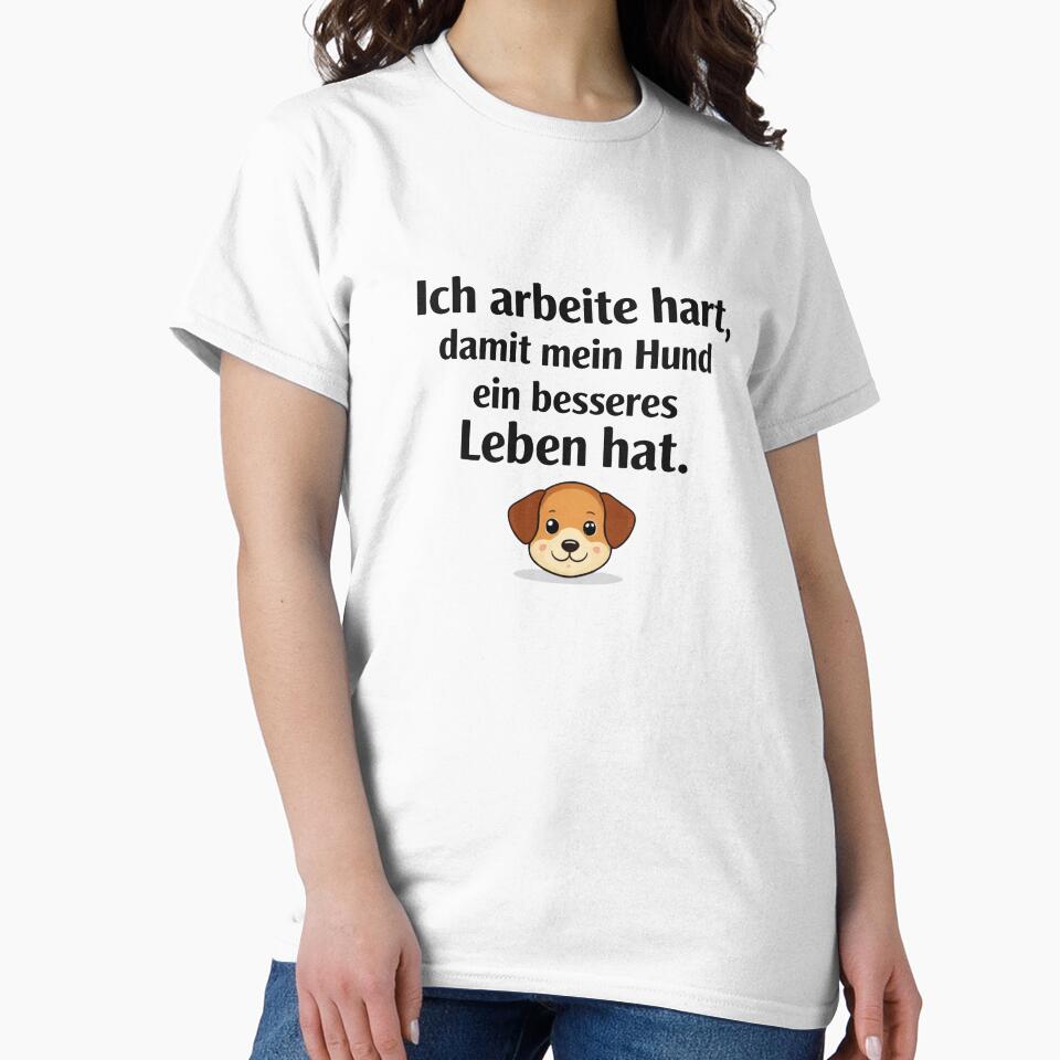 Funny dog owner design – I work hard for my dog by ZEVARO