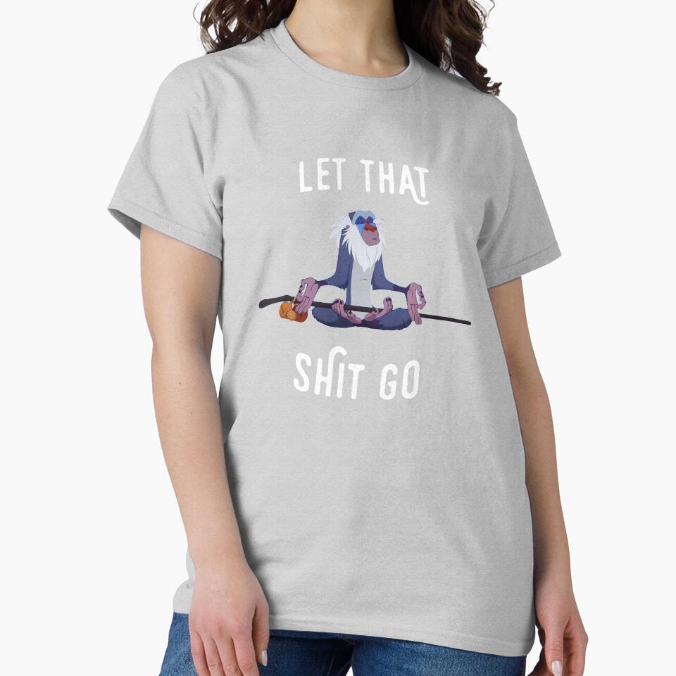 Let That Shit Go by birchandbark
