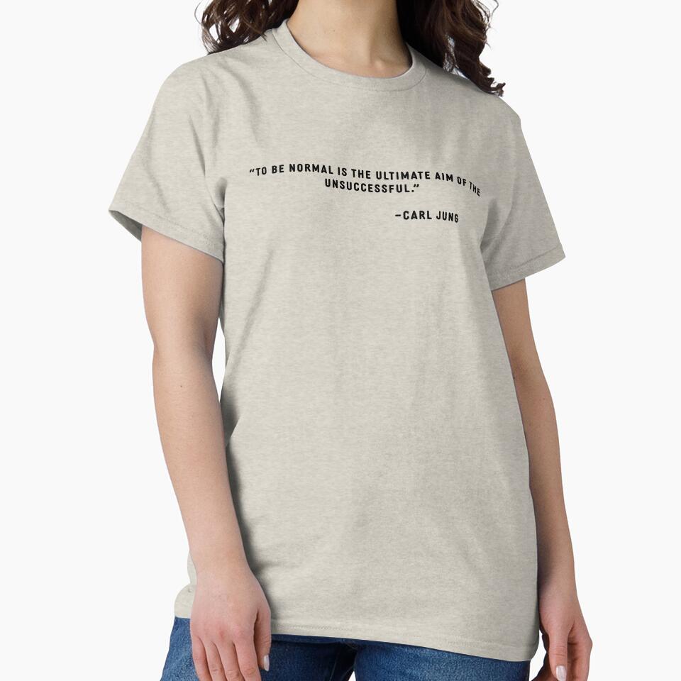 To Be Normal Is the Ultimate Aim of the Unsuccessful by PopCultureArtShop
